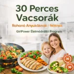 30 perces vacsorák