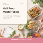 Heti Prep - GirlPower Életmódváltó Program