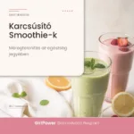 Karcsúsító smoothiek - GirlPower Életmódváltó Program