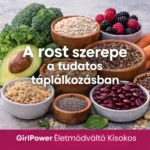 A rost szerepe a tudatos táplálkozásban